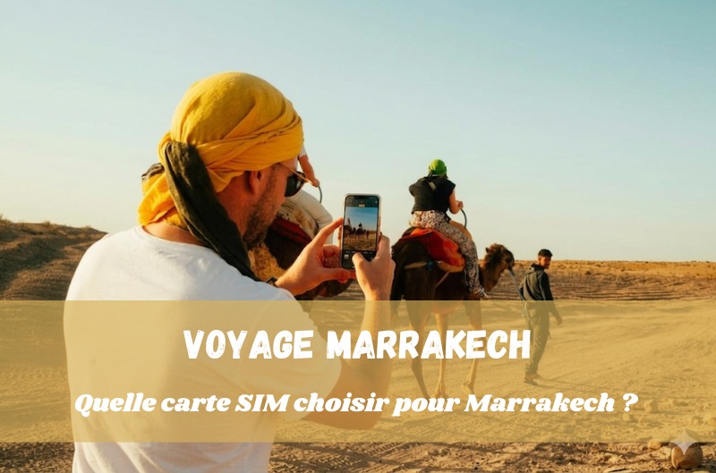 Quelle carte SIM prendre pour Marrakech