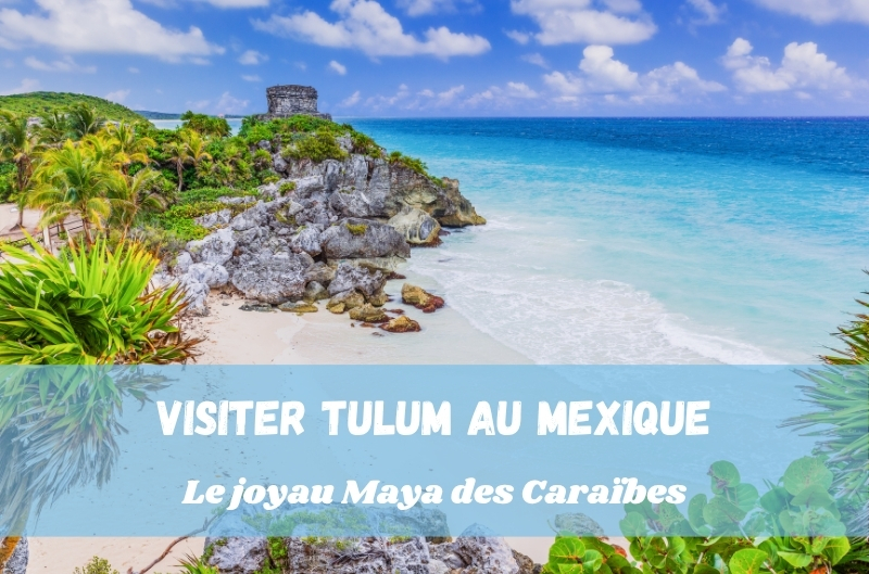 Visite de Tulum en famille
